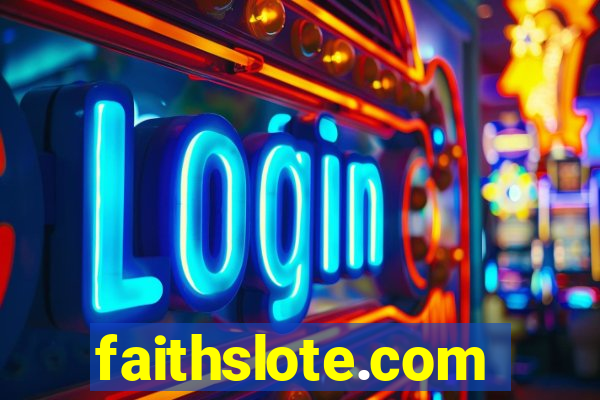 faithslote.com