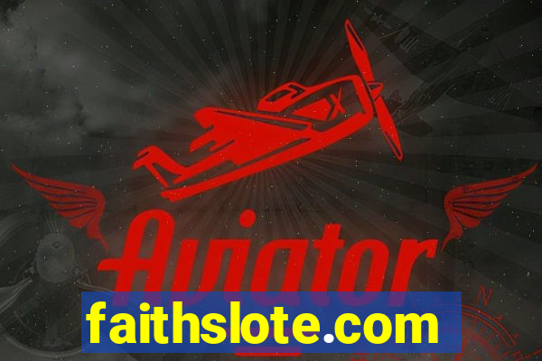 faithslote.com