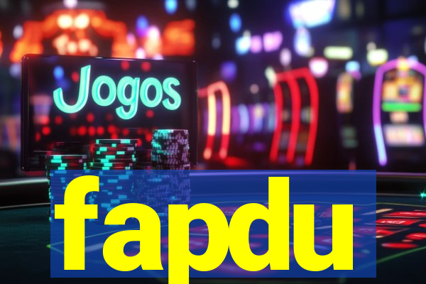 fapdu