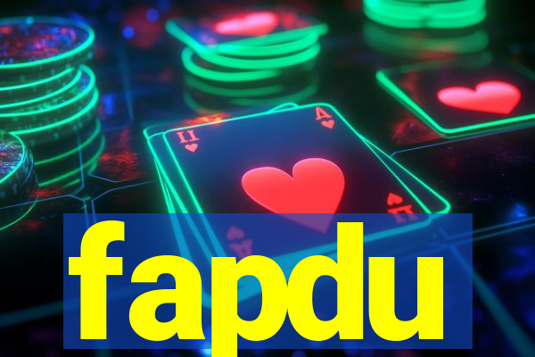 fapdu