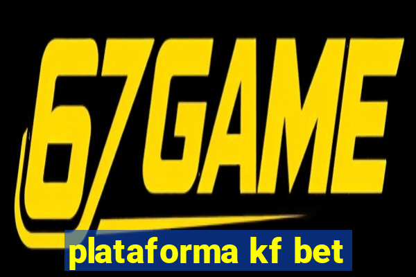 plataforma kf bet