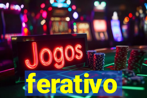 ferativo