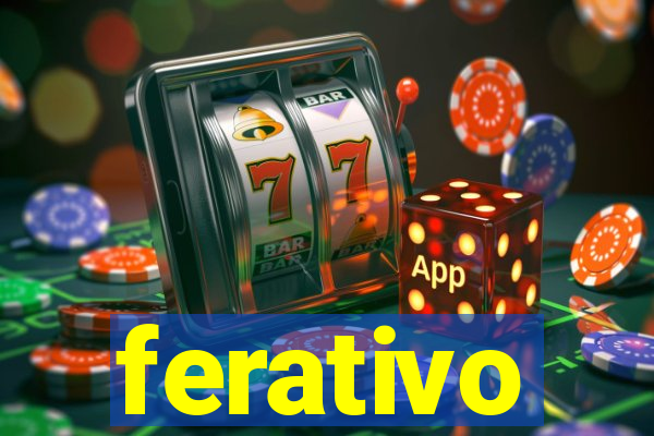 ferativo