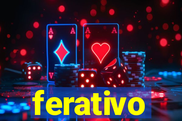 ferativo