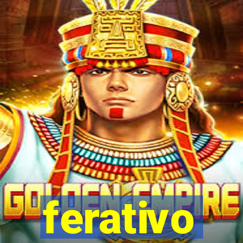 ferativo