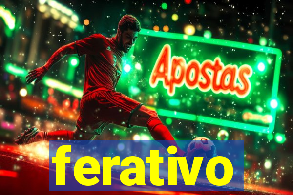 ferativo