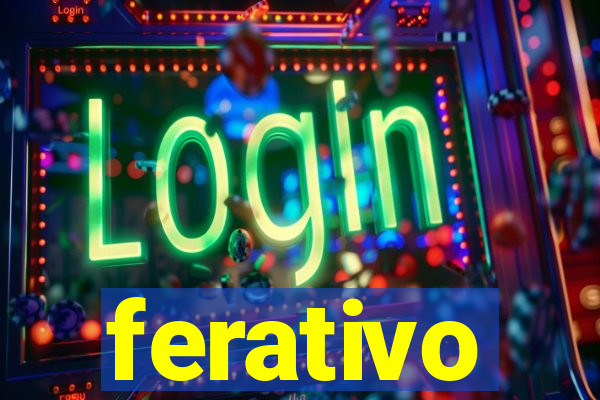 ferativo