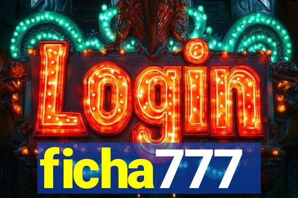 ficha777