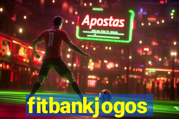 fitbankjogos