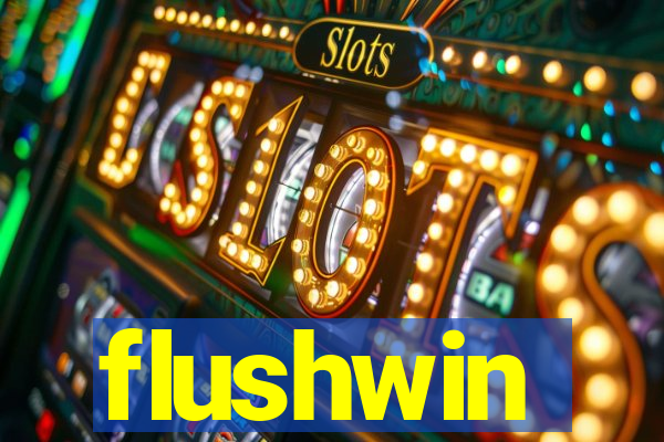 flushwin