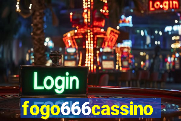 fogo666cassino