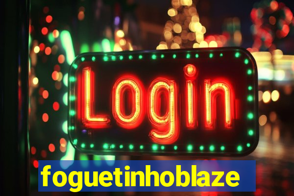 foguetinhoblaze