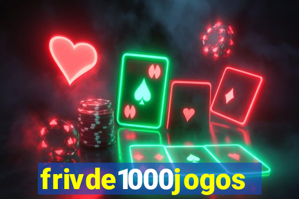 frivde1000jogos