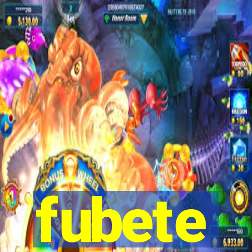 fubete