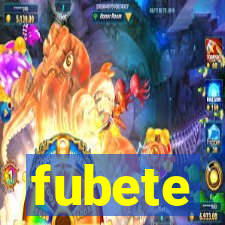 fubete