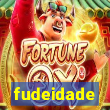 fudeidade