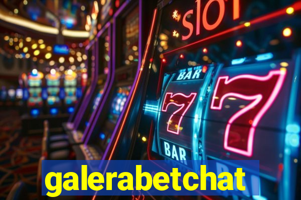 galerabetchat