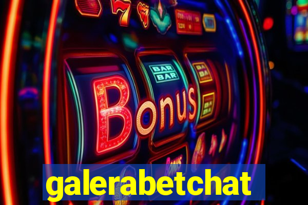 galerabetchat