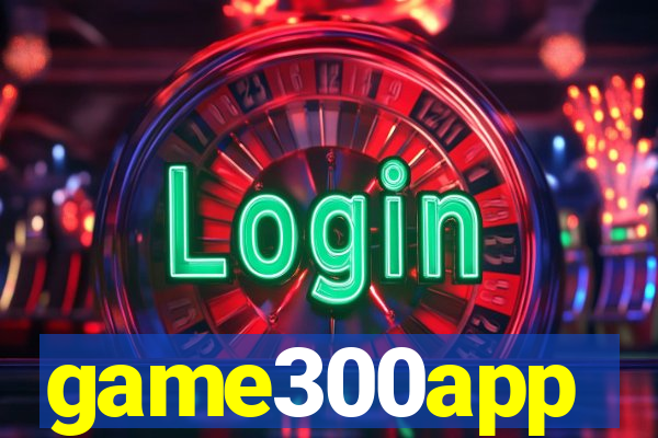 game300app