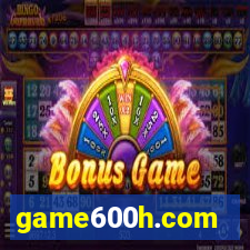 game600h.com