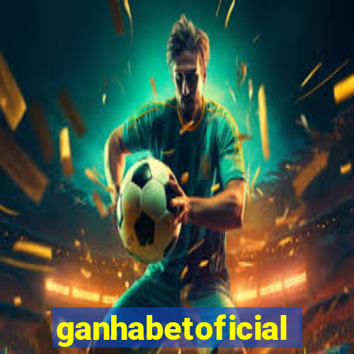 ganhabetoficial