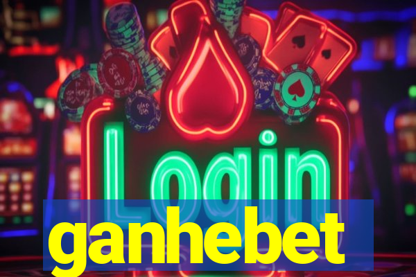 ganhebet