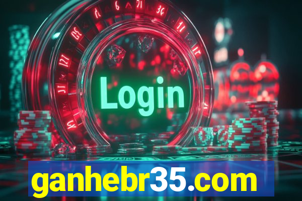 ganhebr35.com