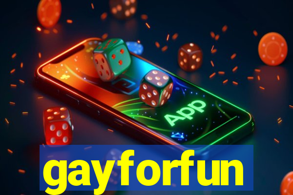 gayforfun