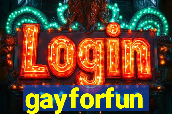 gayforfun