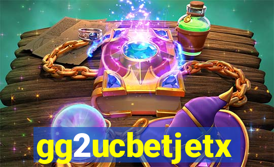 gg2ucbetjetx