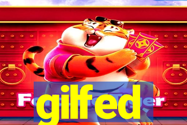 gilfed