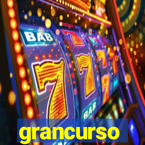 grancurso