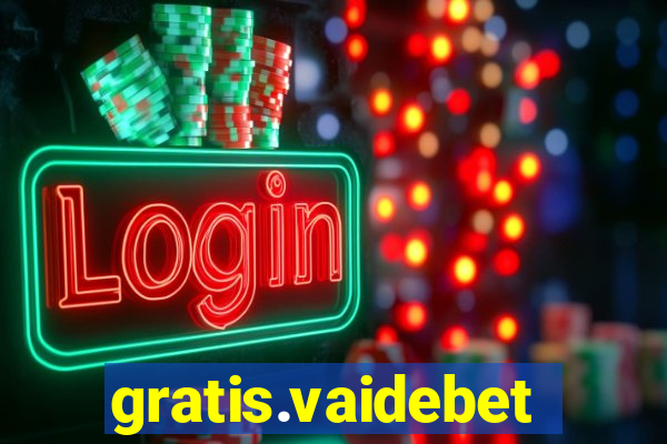 gratis.vaidebet