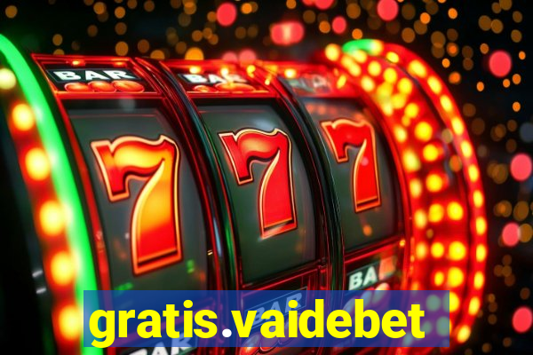 gratis.vaidebet