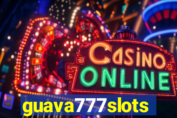 guava777slots