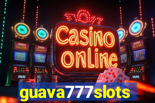 guava777slots