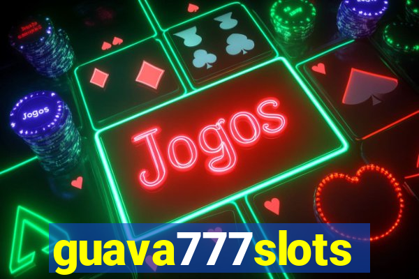 guava777slots