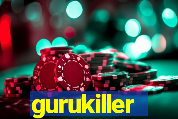 gurukiller