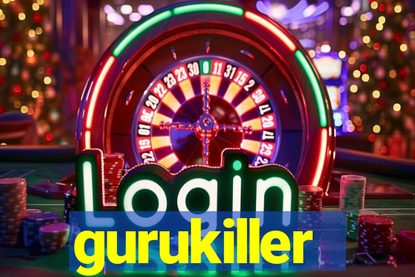 gurukiller