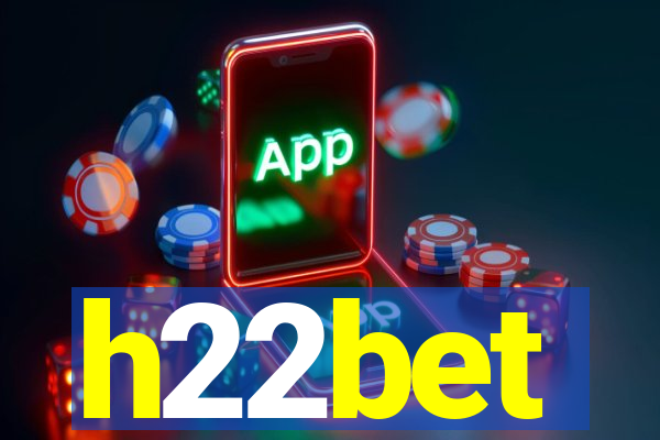 h22bet