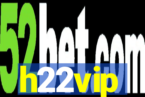 h22vip