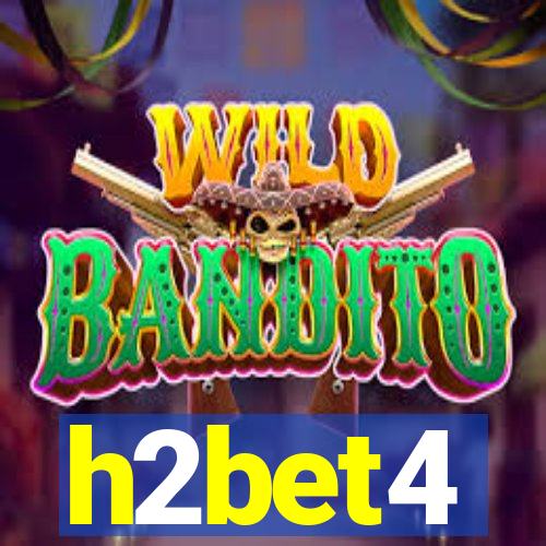 h2bet4