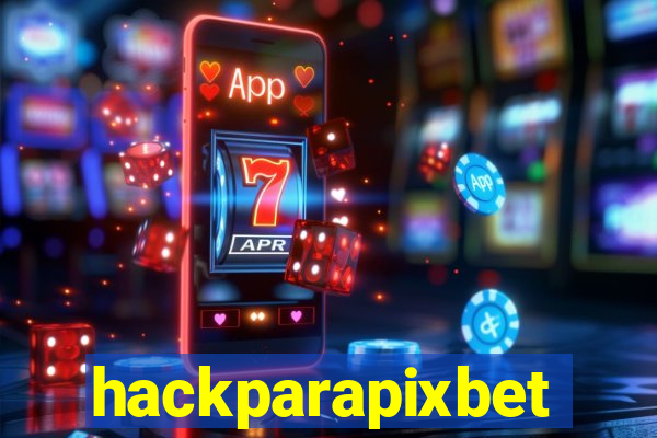 hackparapixbet