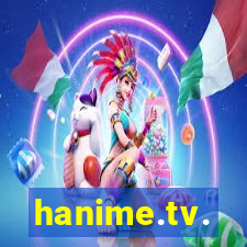 hanime.tv.