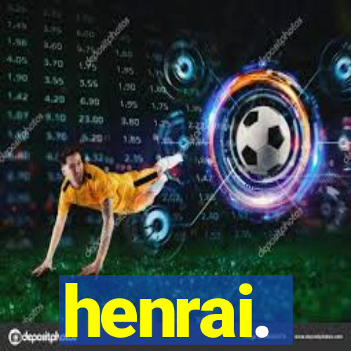 henrai.