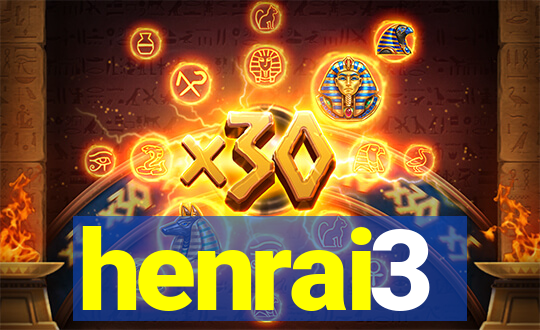 henrai3