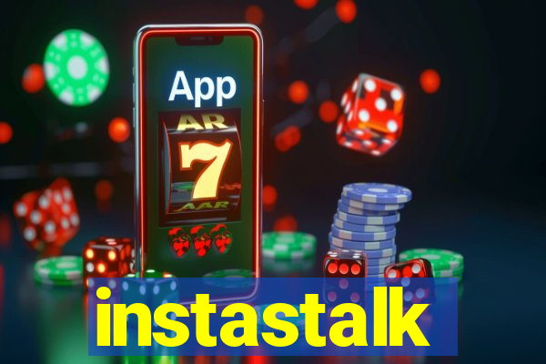 instastalk