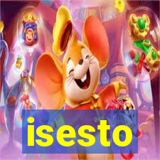 isesto