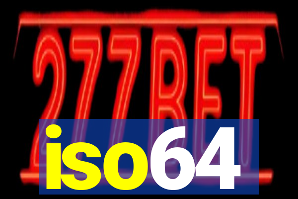 iso64