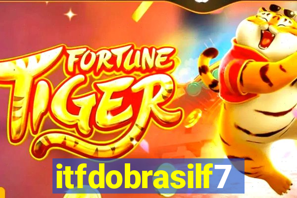 itfdobrasilf7